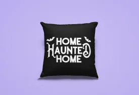 Pillow Cover: Home Haunted Home